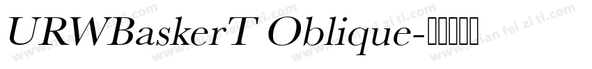 URWBaskerT Oblique字体转换